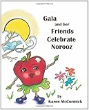 Gala and her Friends Celebrate Norooz