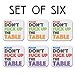 Don't Freak Up The Table | Set of Six (6) | Joke Humor Gift Coasters for Drinks - Absorbent | Furniture Safe - Set of six (6 pcs) - Gifts Home Office - Quality Neoprene 1/4 Inch Thickness 3.5