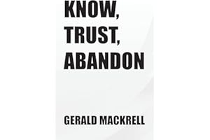 Know, Trust, Abandon