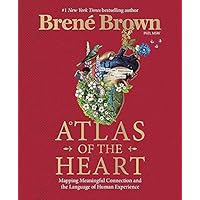 Atlas of the Heart: Mapping Meaningful Connection and the Language of Human Experience