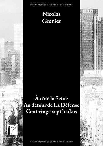 À côté la Seine, au détour de la Défense