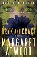 Cover of Oryx and Crake