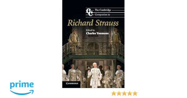 The Cambridge Companion To Richard Strauss - 