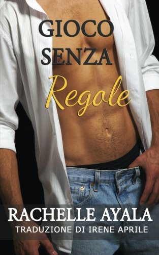 Gioco Senza Regole (Italian Edition)