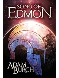 Song of Edmon (The Fracture Worlds Book 1)