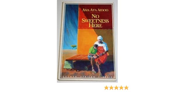 No Sweetness Here African Classics Aidoo Ama Ata Amazon Com Books