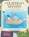 The World's Greatest Grandpa: A Children's Guide to Understanding Alzheimer's Disease by Dr Joseph M by
