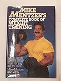 Mike Mentzer's Complete Book of Weight Training by 