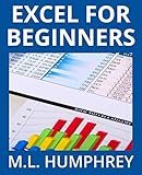 Excel for Beginners (Excel Essentials) (Volume 1)