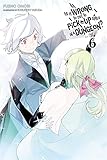 Is It Wrong to Try to Pick Up Girls in a Dungeon?, Vol. 6 - light novel (Is It Wrong to Pick Up Girl by 