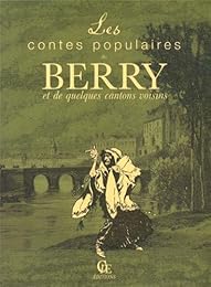 Les  contes populaires du Berry et de quelques cantons voisins