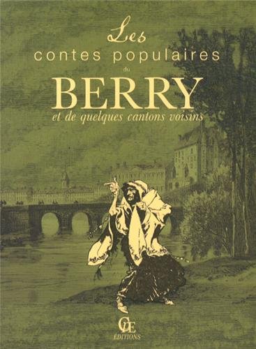 Les  contes populaires du Berry et de quelques cantons voisins