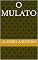 Livro O Mulato