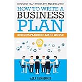 Business plan template and example: how to write a business plan: Business planning made simple