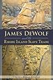 James DeWolf and the Rhode Island Slave Trade Epub-Ebook
