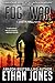 Fog of War (Justin Hall # 3)
