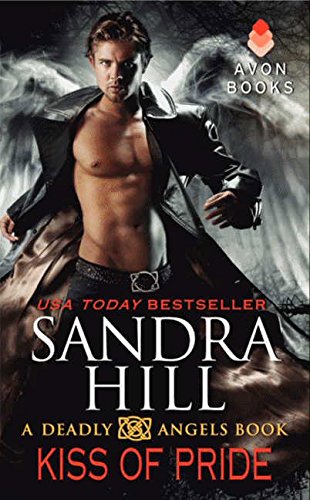 Kiss of Pride (Deadly Angels, #1)