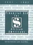 Financial Aid for African Americans, 2001-2003, Schlachter, Gail A. and Weber, R. David, 1588410013