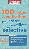 100 lettres de motivation pour entrer dans une filiere selective bts dut iup dess by 