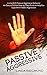 Passive Aggressive: Living With Passive Aggressive Behavior - An Easy to Follow Step-by-Step Guide to Help You Cope With Hidden Aggression