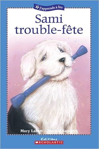 Sami Trouble Fete Mary Labatt Isabelle Allard Translator Marisol Sarrazin Amazon Com Books