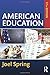 American Education (Sociocultural, Political, and Historical Studies in Education)