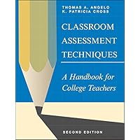 Classroom Assessment Techniques: A Handbook for College Teachers