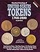 Standard Catalog of United States Tokens 1700-1900 by 
