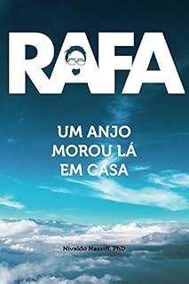 Livro Rafa: Um Anjo Morou La em Casa: Uma História de Amor