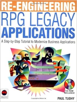 Re-engineering RPG Legacy Applications, by Paul Tuohy Re-engineering RPG Legacy Applications, by Paul Tuohy