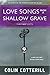 Love Songs from a Shallow Grave (Dr. Siri Mysteries Book 7) by Colin Cotterill