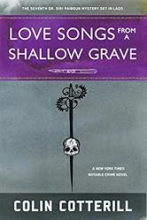 Love Songs from a Shallow Grave (Dr. Siri Mysteries Book 7)