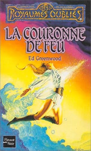 Download Les royaumes oubliés, n° 14 : La séquence de Shandril, Tome 2 - La couronne de feu PDF