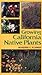 Growing California Native Plants (California Natural History Guides) by 