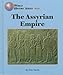 The Assyrian Empire (World History) by 