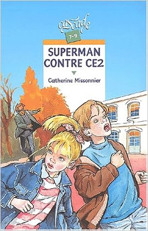 Amazon Fr Superman Contre Ce2 Missonnier Catherine Livres Amazon Fr Superman Contre Ce2 Missonnier Catherine Livres