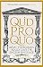 Quid Pro Quo: What the Romans Really Gave the English Language by Peter Jones