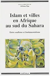 Islam et villes en Afrique au sud du Sahara