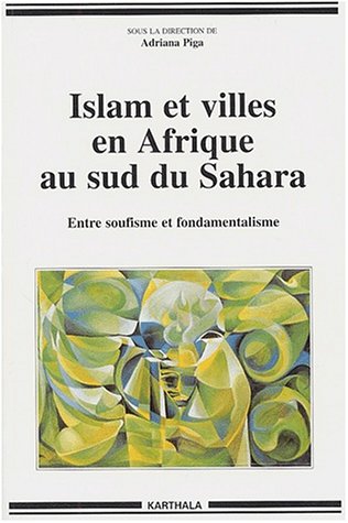 Islam et villes en Afrique au sud du Sahara