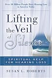 Lifting the Veil: Spiritual Help for Hearing Loss by