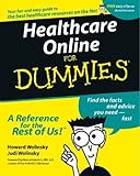 Healthcare Online For Dummies? by Howard Wolinsky, Judi Wolinsky
