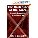 The Dark Side of the Force: Economic Foundations of Conflict Theory