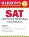 SAT Critical Reading Workbook, 14th edition (Critical Reading Workbook for the Sat)
