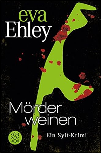 Morder Weinen Ein Sylt Krimi Winterberg Blanck Und Kreuzer Ermitteln Band 4 Amazon De Ehley Eva Bucher