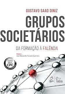 Livro Grupos Societários - Da Formação à Falência - 1ª Edição 2016