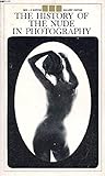 The history of the nude in photography (A Bantam gallery edition) by 