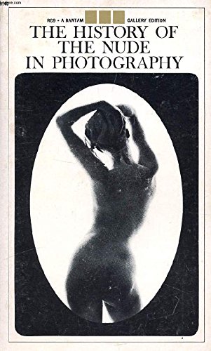 The history of the nude in photography (A Bantam gallery edition) by Peter Lacey (Paperback)