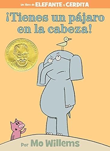 Download ¡Tienes un pájaro en la cabeza! (An Elephant and Piggie Book, Spanish Edition) PDF