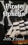 Pirate Ophelia