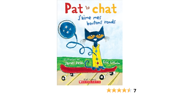 Pat Le Chat J Aime Mes Boutons Ronds French Edition Litwin Eric Dean James Amazon Com Books